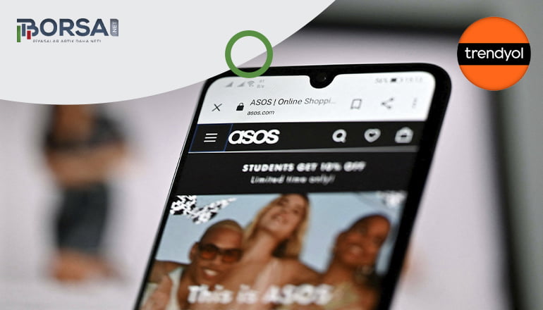 Trendyol satın alma haberleri sonrası ASOS hisse fiyatı fırladı!
