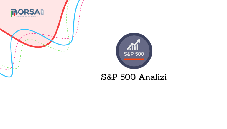 S&P 500 Analizi: Volatilite Görmeye Devam Ediyor