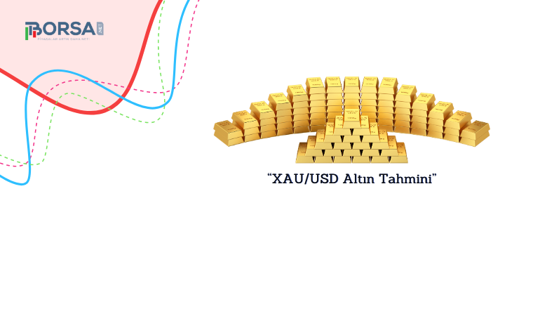 XAUUSD Altın Tahmini: Piyasalar Zorlu Bir Seans Yaşıyor