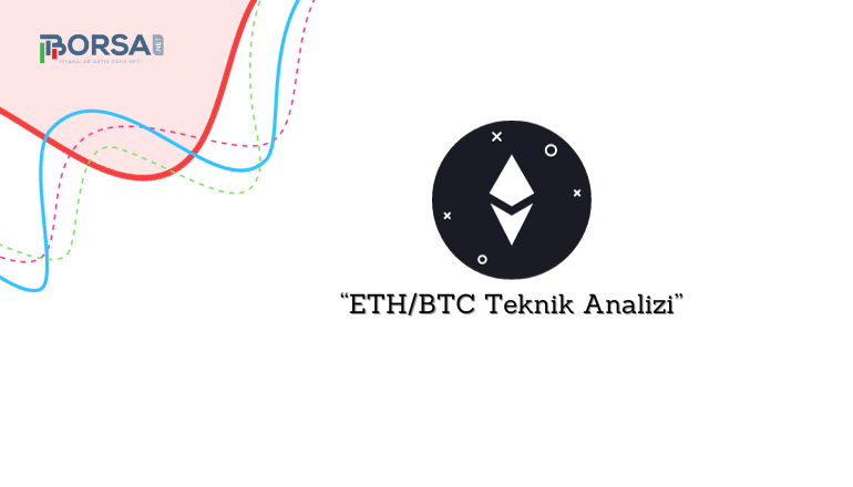 Bitcoin ETF Sonrasında ETH/BTC Teknik Analizi