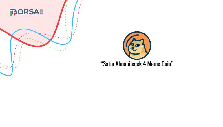 Satın Alınabilecek 4 Meme Coin: SHIB, PEPE, DOGE, BONK!