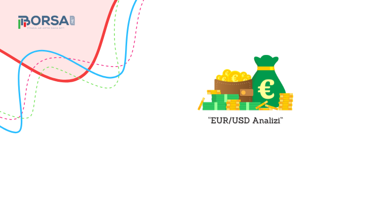 EUR/USD Analizi: Teknik Seviyeler ve Yaklaşan Ekonomik Veriler